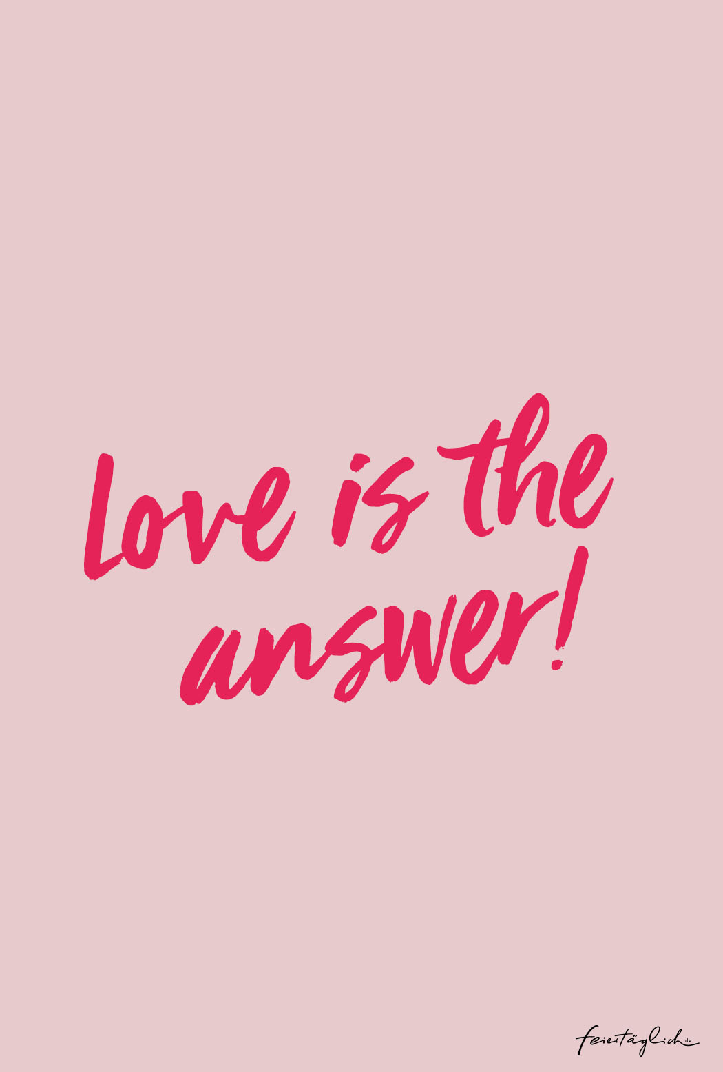 Love is the answer, quote